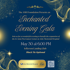 Ashe Memorial Hospital to host Enchanted Evening Gala